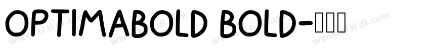 OPTIMABOLD BOLD字体转换